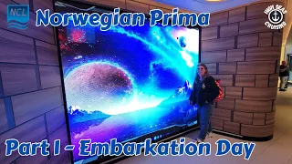 Norwegian Prima Embarkation Day - Part 1