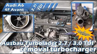 Remove turbocharger - Audi A6 4F 2.7 / 3.0 TDI - Ausbau Turbolader