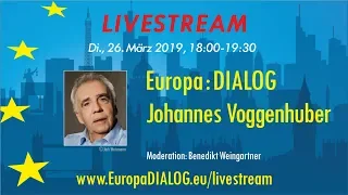 Europa : DIALOG mit Johannes Voggenhuber (Livestream)