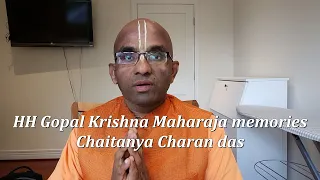 HH Gopal Krishna Maharaja memories - Chaitanya Charan das