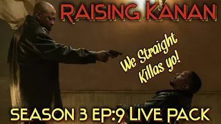 Raising Kanan Season 3 Episode 9 Live Pack