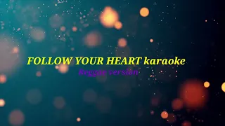 scorpions - follow your heart karaoke (reggae version)