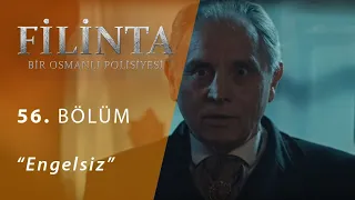 Filinta Engelsiz 56.Bölüm