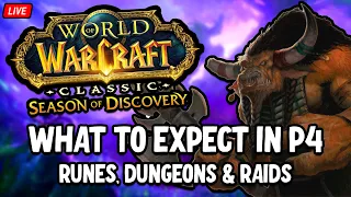 What to Expect in Phase 4 - Raids, Dungeons, Runes and PVP | Season of Discovery