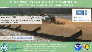 Three Practices to Keep Sediment Onsite: Entry/Exit Pads, Sediment Barriers, and Inlet Protection