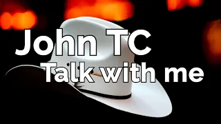 John TC - Talk with me - Session 1 - Lords of Country
