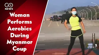 Viral Video Purportedly Shows Woman Performing Aerobics During Myanmar Coup