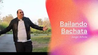 JORGE ARTOLA - Bailando Bachata