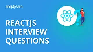 React Interview Questions and Answers | React Interview Questions | ReactJS Tutorial | Simplilearn