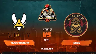 Team Vitality vs ENCE [Map 3, Inferno] (Best of 3) | cs_summit 4