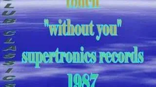Classic Club-Touch "Without You"  1987