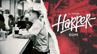 Harper – Dope (feat. Satori)