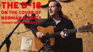 The 'Whiskey Before Breakfast' Cover D-18: Bob Minner, Chris Eldridge, Bryan Sutton and Kenny Smith