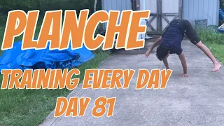 Planche Training Every Day 81