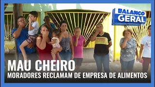 MAU CHEIRO: MORADORES RECLAMAM DE EMPRESA DE ALIMENTOS