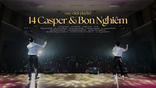 [Playlist] 14 Casper & Bon Nghiêm | Tuyển Tập Bài Hát "bao tiền một mớ bình yên?, một đời,..."