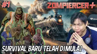 MEMULAI LAGI TAPI KALI INI DENGAN EKSTRA SOURCE | ZOMPIERCER+ #1