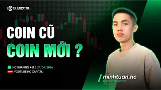 Hiểu rõ hơn về Tokenomics để lựa "Coin mới" hay "Coin cũ" | Minhtuan.hc | #HCSharing 51