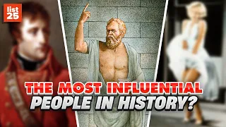 25 Most Influential People In History By Attribute