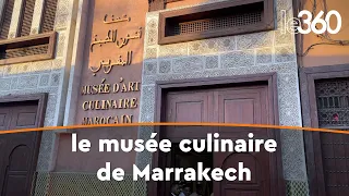 A  la découverte du Musée de l’Art Culinaire Marocain de Marrakech