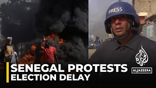 Senegal protests: Anger over election postponement