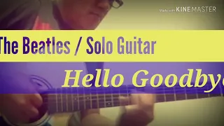 The Beatles Hello Goodbye / Solo Guitar Cover