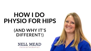 How I do physio for hips (and why it's different!)