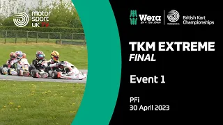 TKM Extreme Final | Event 1, PFi | Wera Tools British Kart Championships 2023