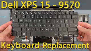 Dell XPS 15 9570 Keyboard Replacement