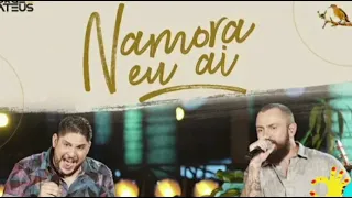 Jorge e Mateus  - Namora Eu Aí