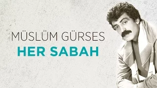 Her Sabah (Müslüm Gürses) Official Audio #hersabah #müslümgürses - Esen Müzik