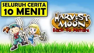 Seluruh Alur Cerita Harvest Moon Back to Nature Hanya 10 MENIT - Harvest Moon Boy & Girl Indonesia