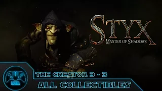 Styx Master of Shadows - The Creator  3 - 3 All Collectibles