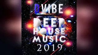 Mixupload.com Presents: DVIBE - Deep House Dance Mix June 2019 (MIX)