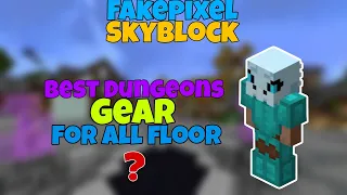 Best Gear For Dungeons Is Here🤯 | Fakepixel Skyblock