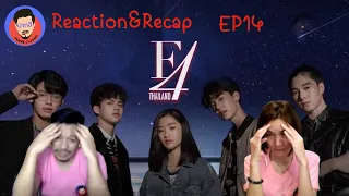 Reaction&Recap| F4 Thailand EP.14 | หัวใจรักสี่ดวงดาว | Pakhe Channel