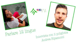 PARLARE 12 LINGUE | Intervista al poliglotta Andrea Ripamonti