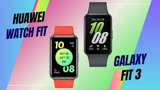 Galaxy Fit 3 Vs Huawei Watch Fit new