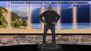 Short On Time? | 10 Minute Rebounding Jump Trampoline Workout | Burn Fat, Lose Weight | Get In Shape