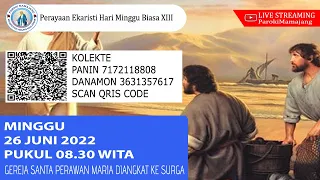 Perayaan Ekaristi Hari Minggu Biasa XIII - Minggu, 26 Juni 2022 Pukul 08:30 WITA