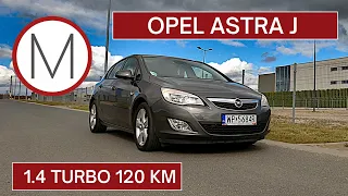 Opel Astra IV J | 1.4 Turbo | Wady i zalety | MOTOHOLIZM | Test PL