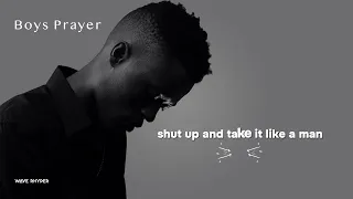 Wave Rhyder  - Boys Prayer  (Lyrics Video)