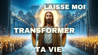 🔴➕Laisse Moi Transformer Ta Vie Aujourd'hui | Message De Dieu | Message de Dieu Aujourd'hui|Urgent