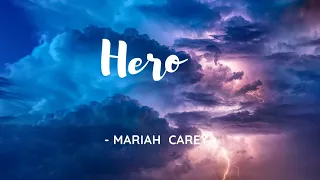 Hero - Mariah Carey (lyrics) | Feel Lyriks