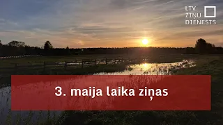 3. maija laika ziņas