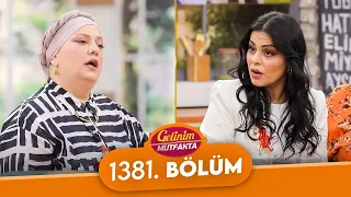 Gelinim Mutfakta 1381. Bölüm - 6 Mayıs Pazartesi