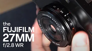 Fujifilm 27mm F2.8 WR | BEST Street Photography Lens?