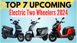 Top 7 Upcoming Electric Two Wheelers in India 2024 | EV Nation