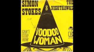 Simon Stokes & The Nighthawks - Voodoo Woman