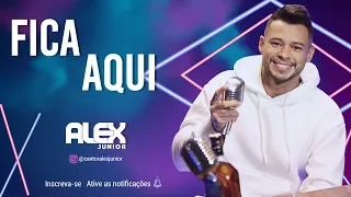 Alex Júnior - #PraBeberOuvindoUmas​​ (Fica Aqui - Kevi Jonny) | Live Show